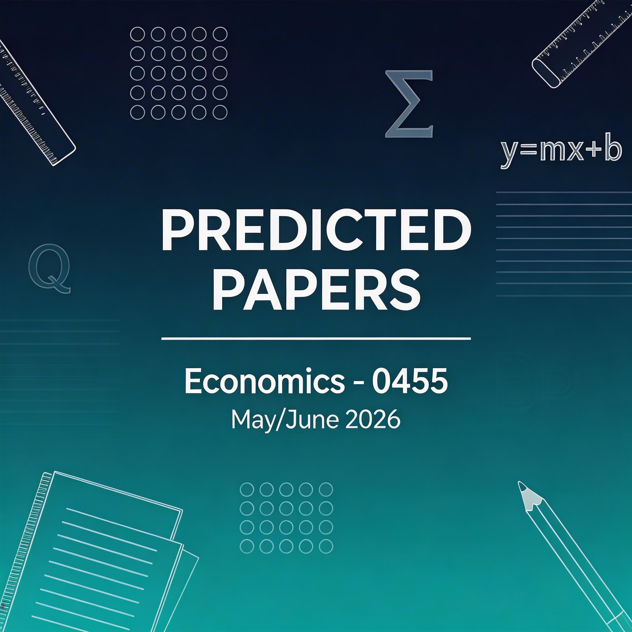 2026夏季考IGCSE经济0455预测题