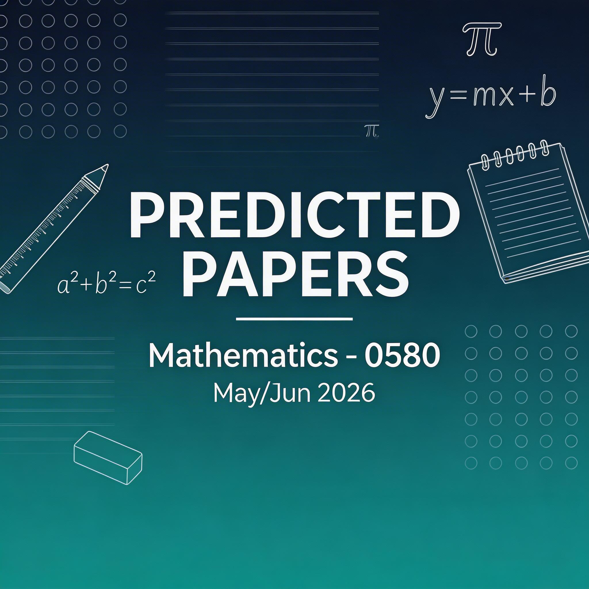 2026夏季考IGCSE数学0580预测题