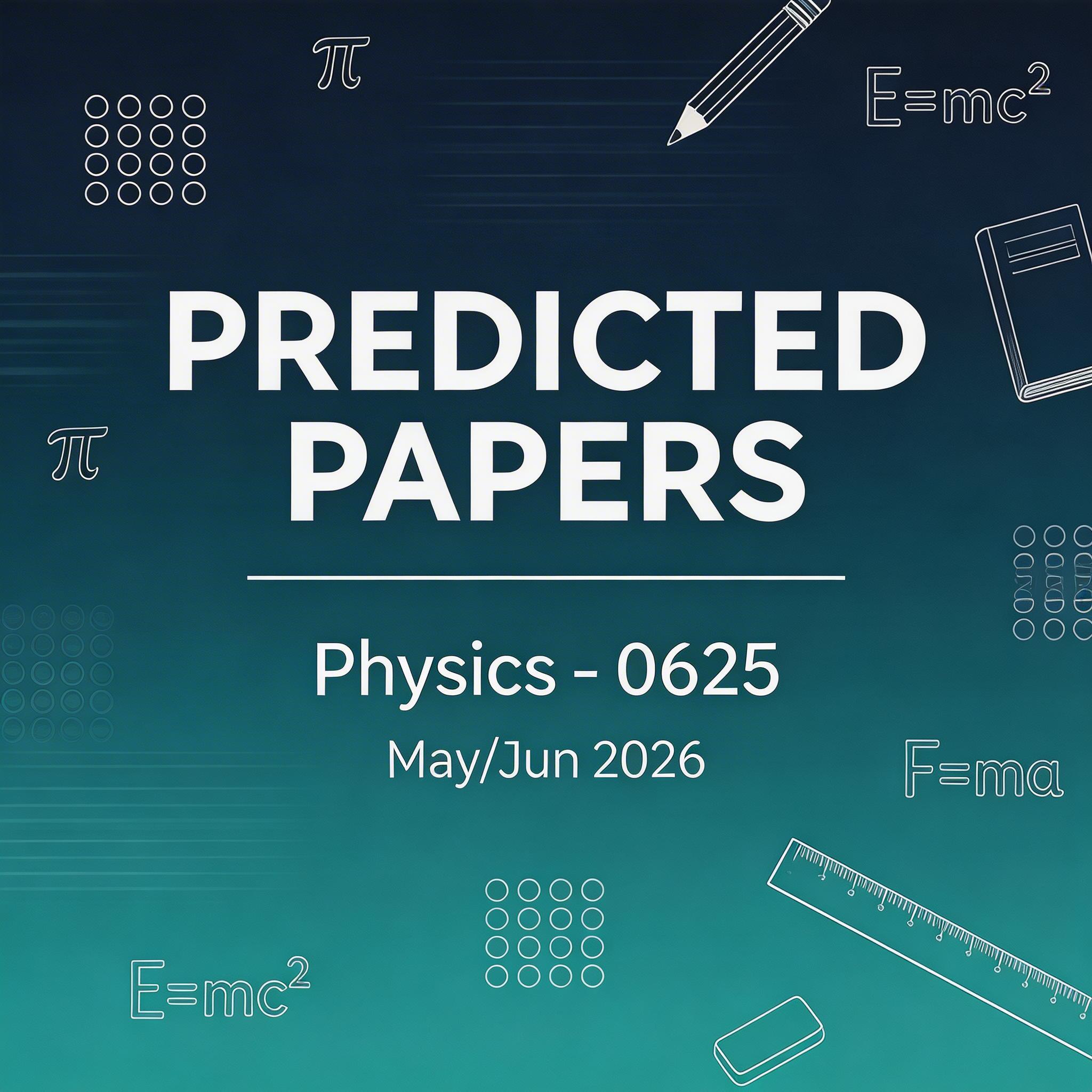 2026夏季考IGCSE物理0625预测题