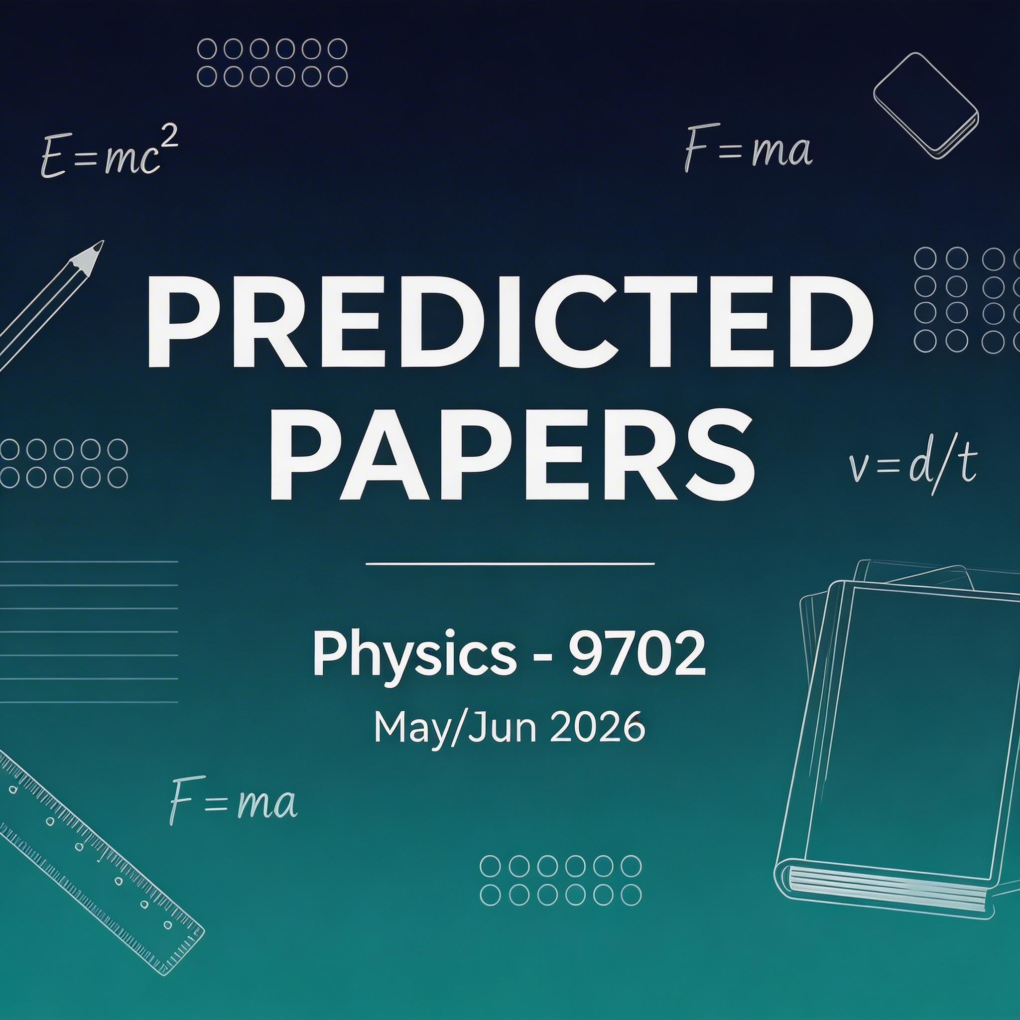 2026夏季考A-Level物理9702预测题