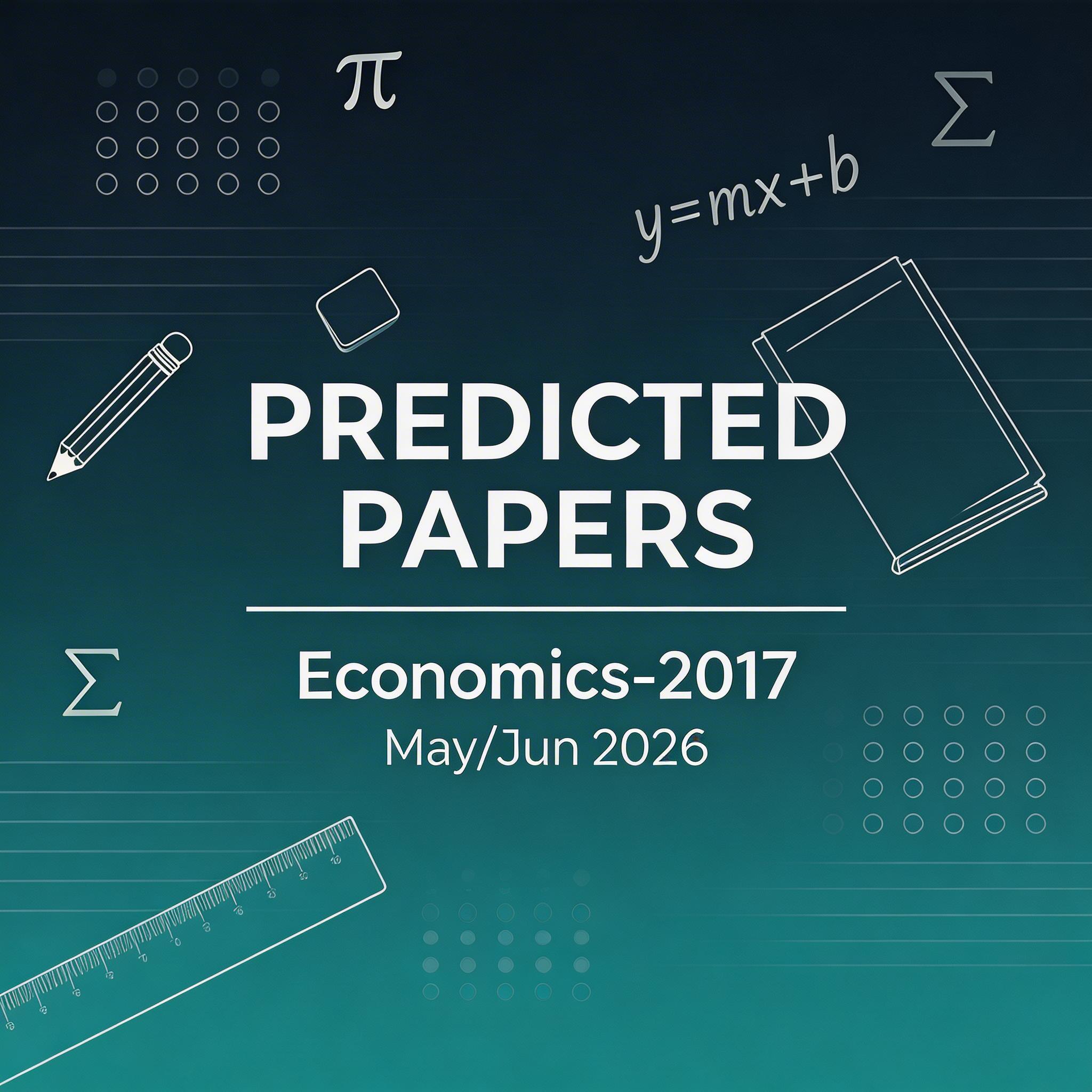 2026夏季考爱德思IGCSE经济预测题