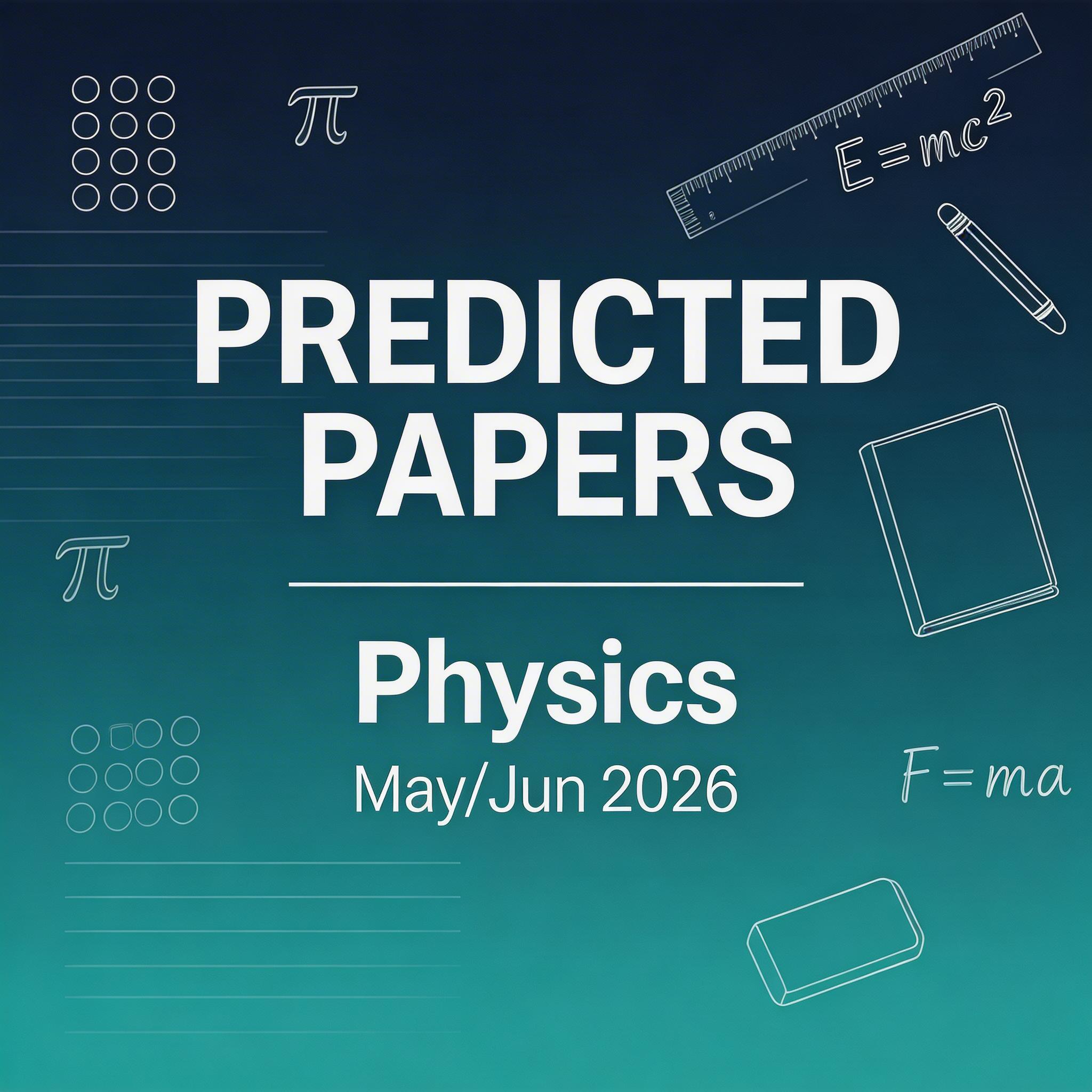 2026夏季爱德思IGCSE物理预测题